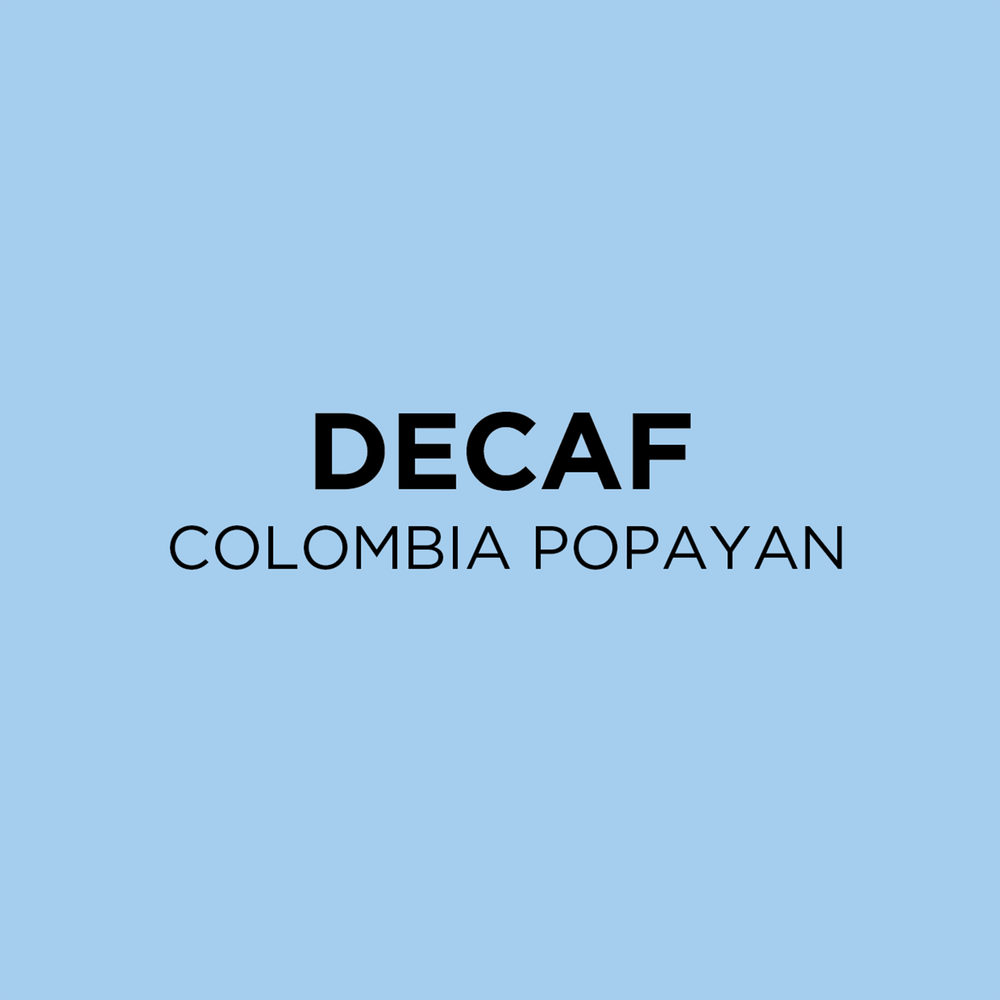 Colombia, Popayan Decaf Common Room Roasters